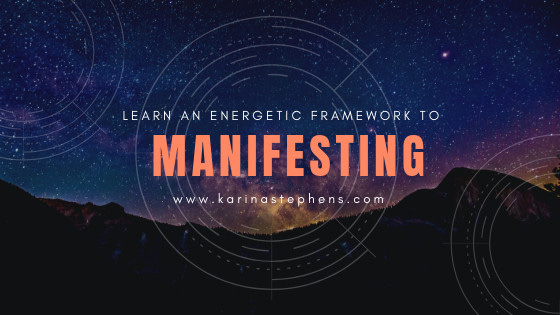 The little-known energetic framework for manifesting whatever you want!